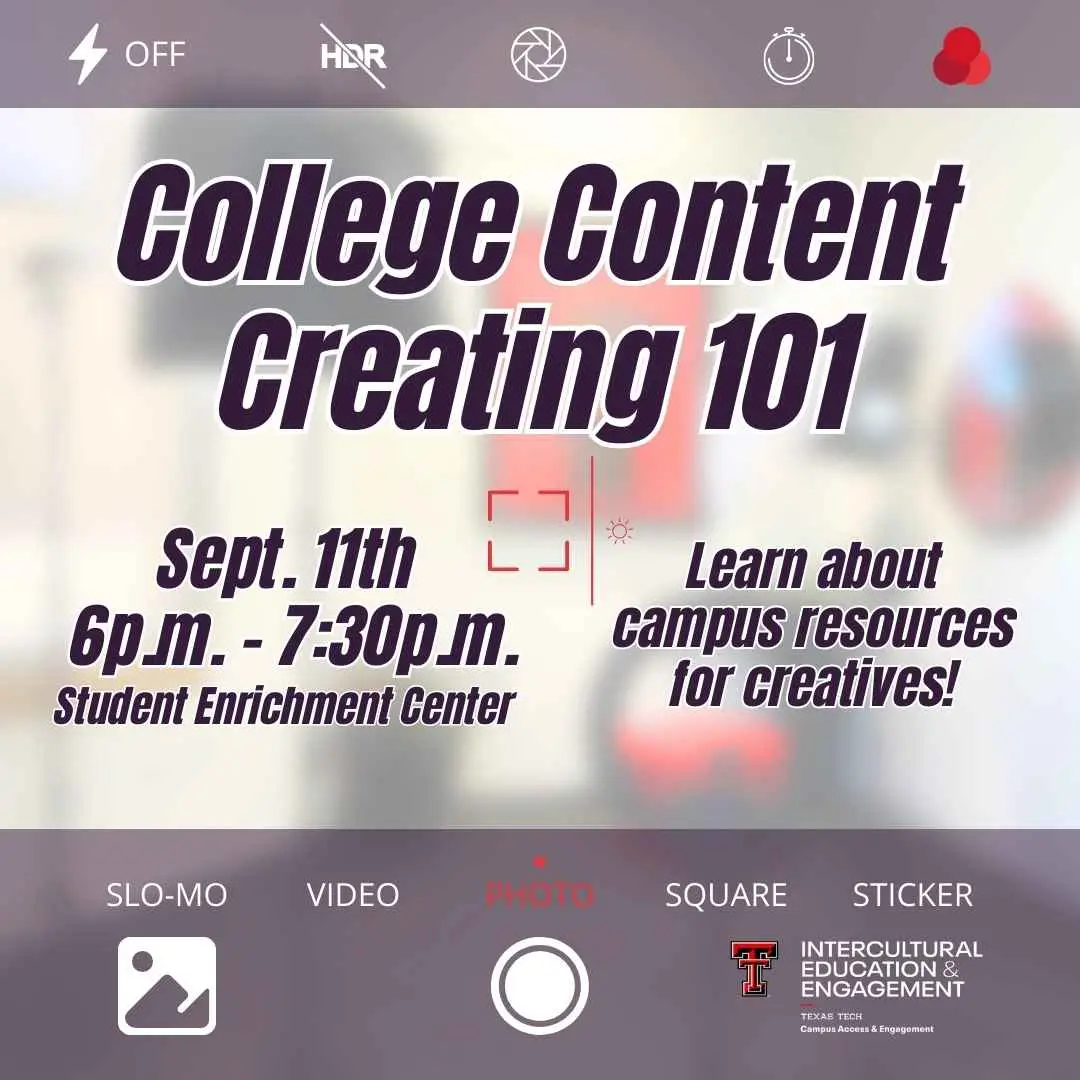 College Content Creating 101 flyer styled as a phone camera screen, Sept 11 6-7:30pm, Student Enrichment Center College Content Creating 101 flyer styled as a phone camera screen, Sept 11 6-7:30pm, Student Enrichment Center